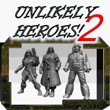 Unlikely Heroes 2!