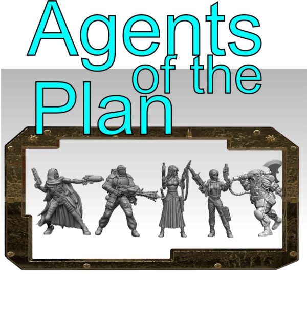 Agents of the Plan..